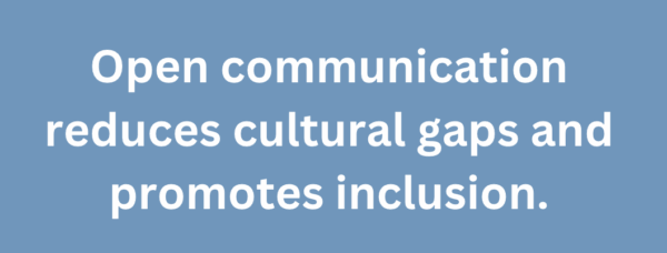 A graphic quote that says, "Open communication reduces cultural gaps and promotes inclusion."