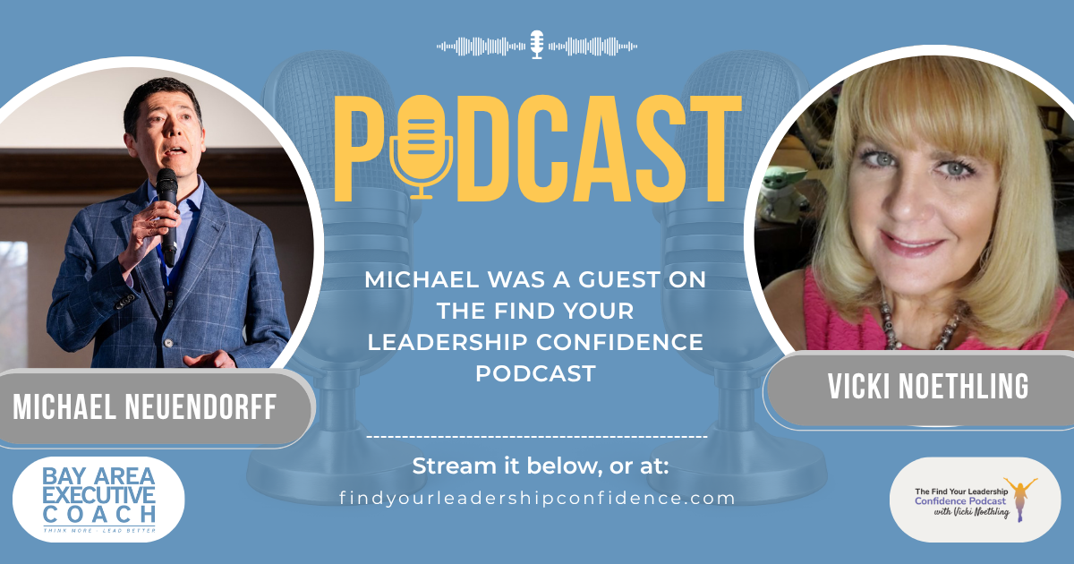 Michael was a guest on the Find Your Leadership Confidence podcast A graphic that shows Michael was a guest on the Find Your Leadership Confidence podcast